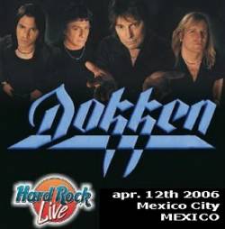 Dokken : Live in Mexico